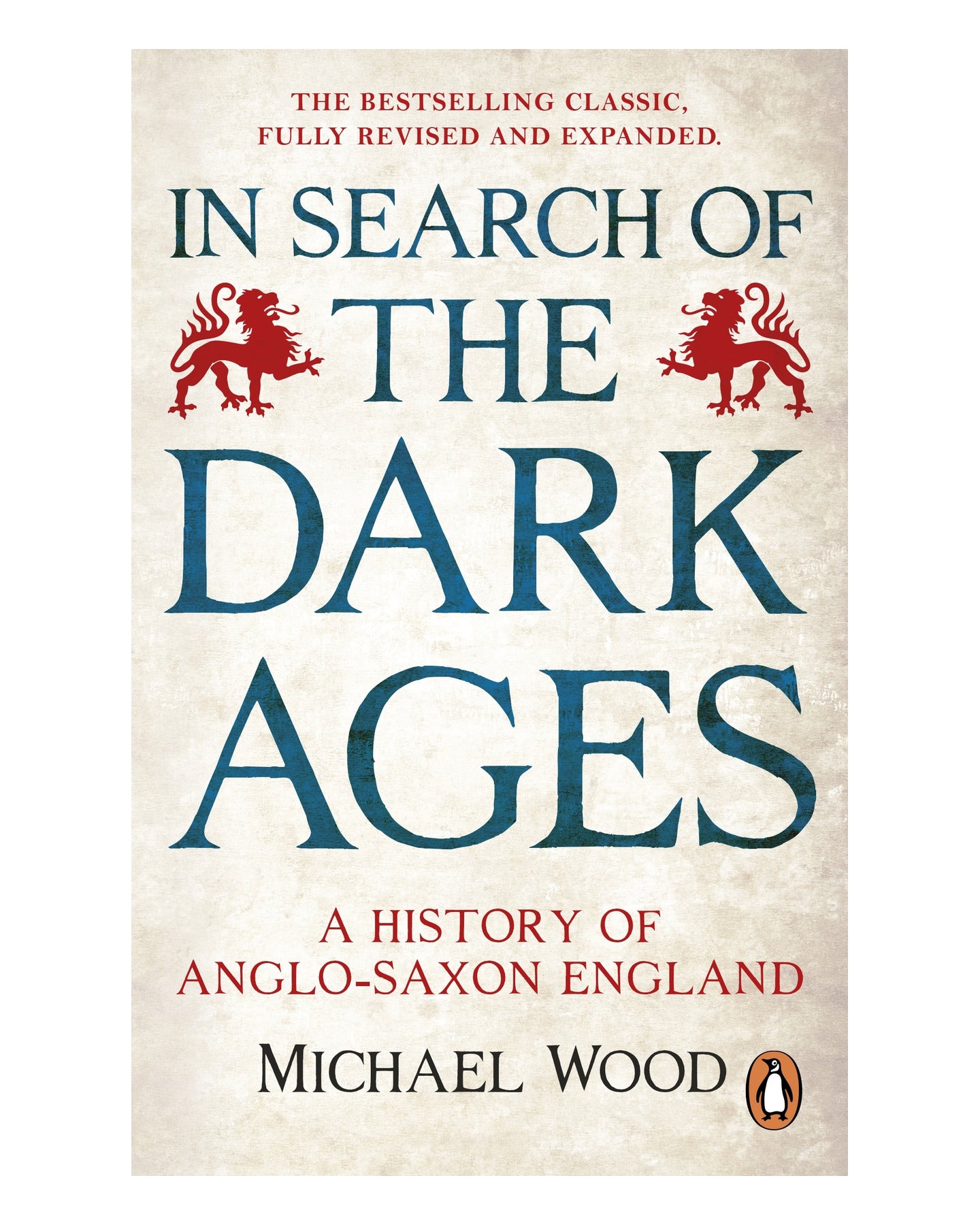 In Search of the Dark Ages by Michael Wood