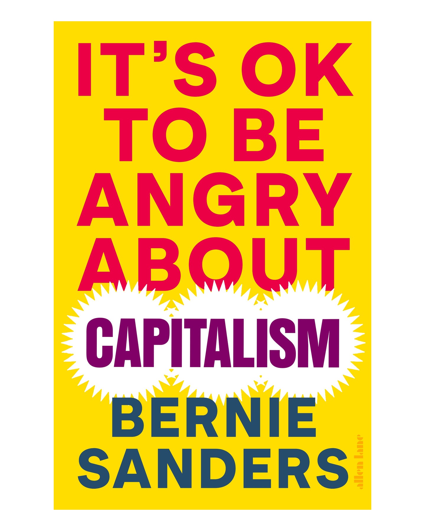 Its Ok to Be Angry About Capit by Bernie Sanders