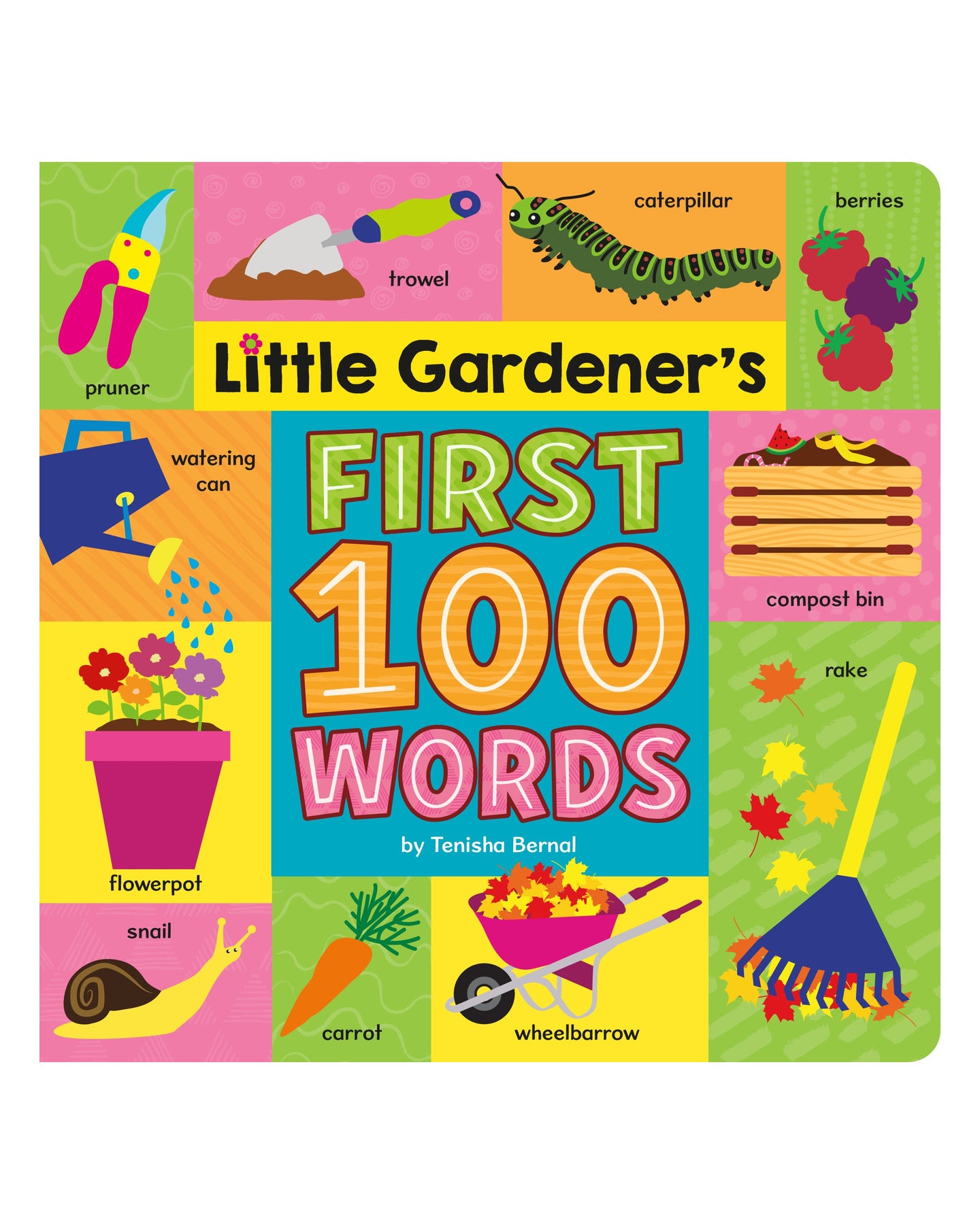 Little Gardeners First 100 Words by Tenisha Bernal