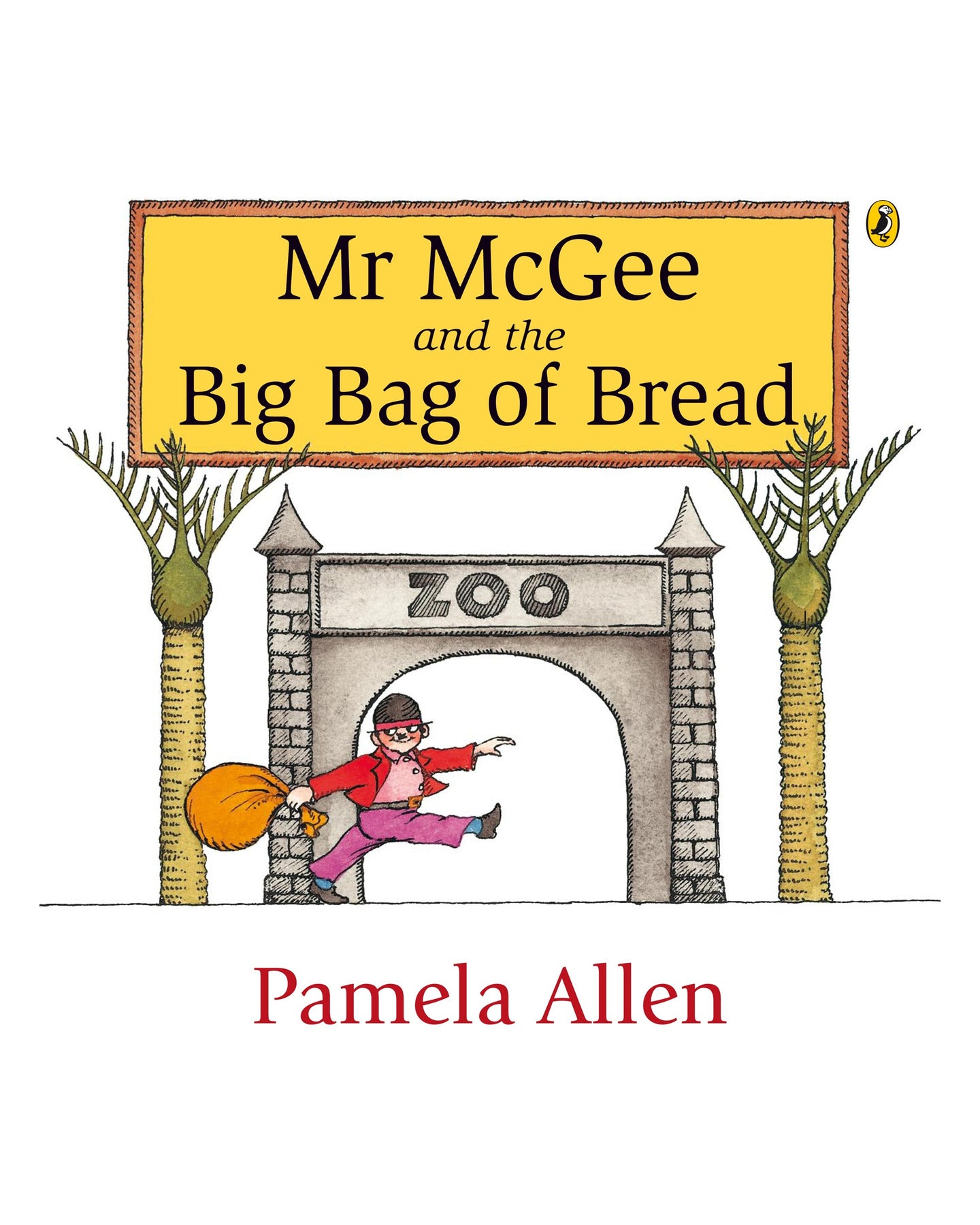 Mr Mcgee And The Big Bag Of Bread by Pamela Allen