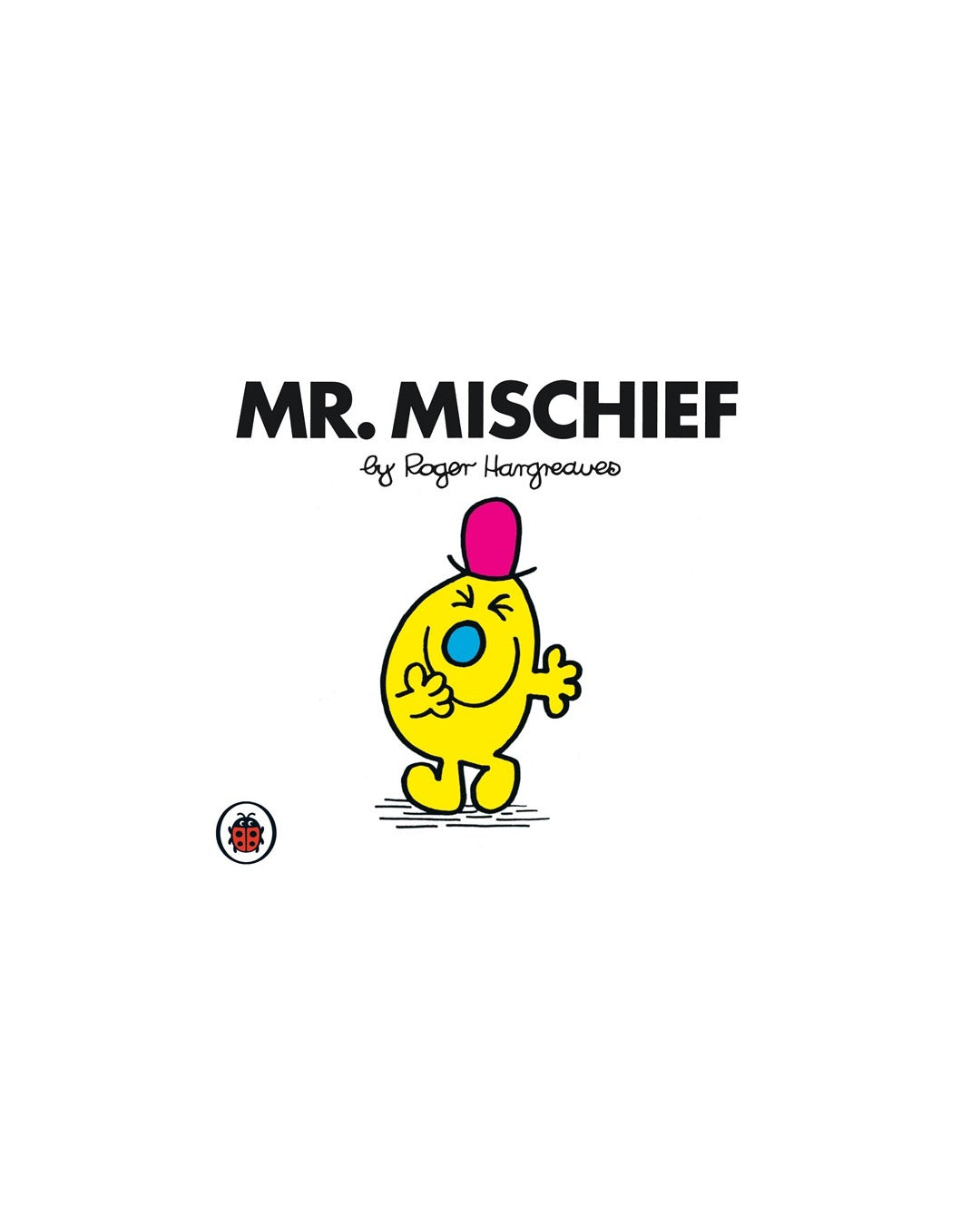 Mr. Mischief by Roger Hargreaves