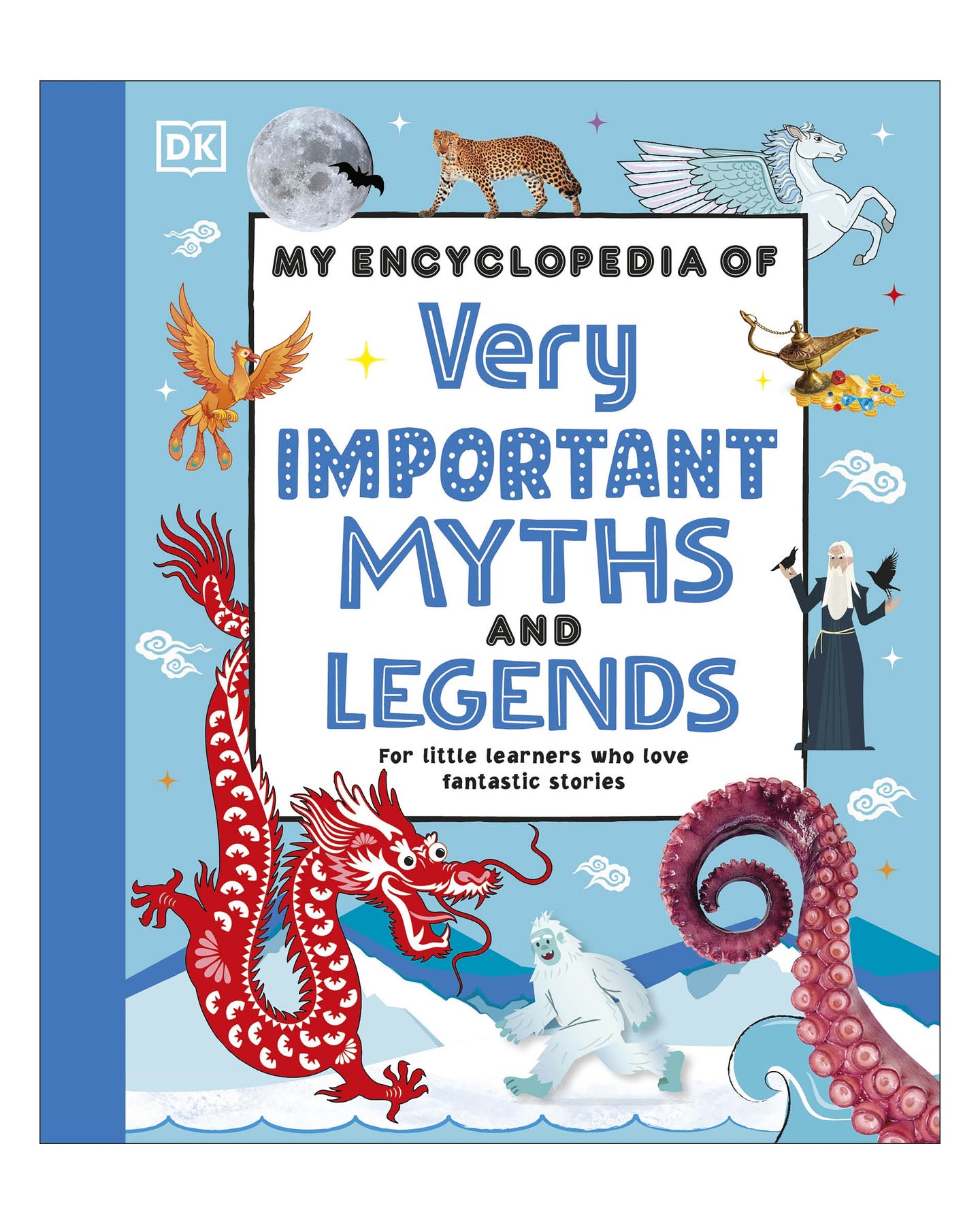 My Encyclopedia of Very Important Myths DK