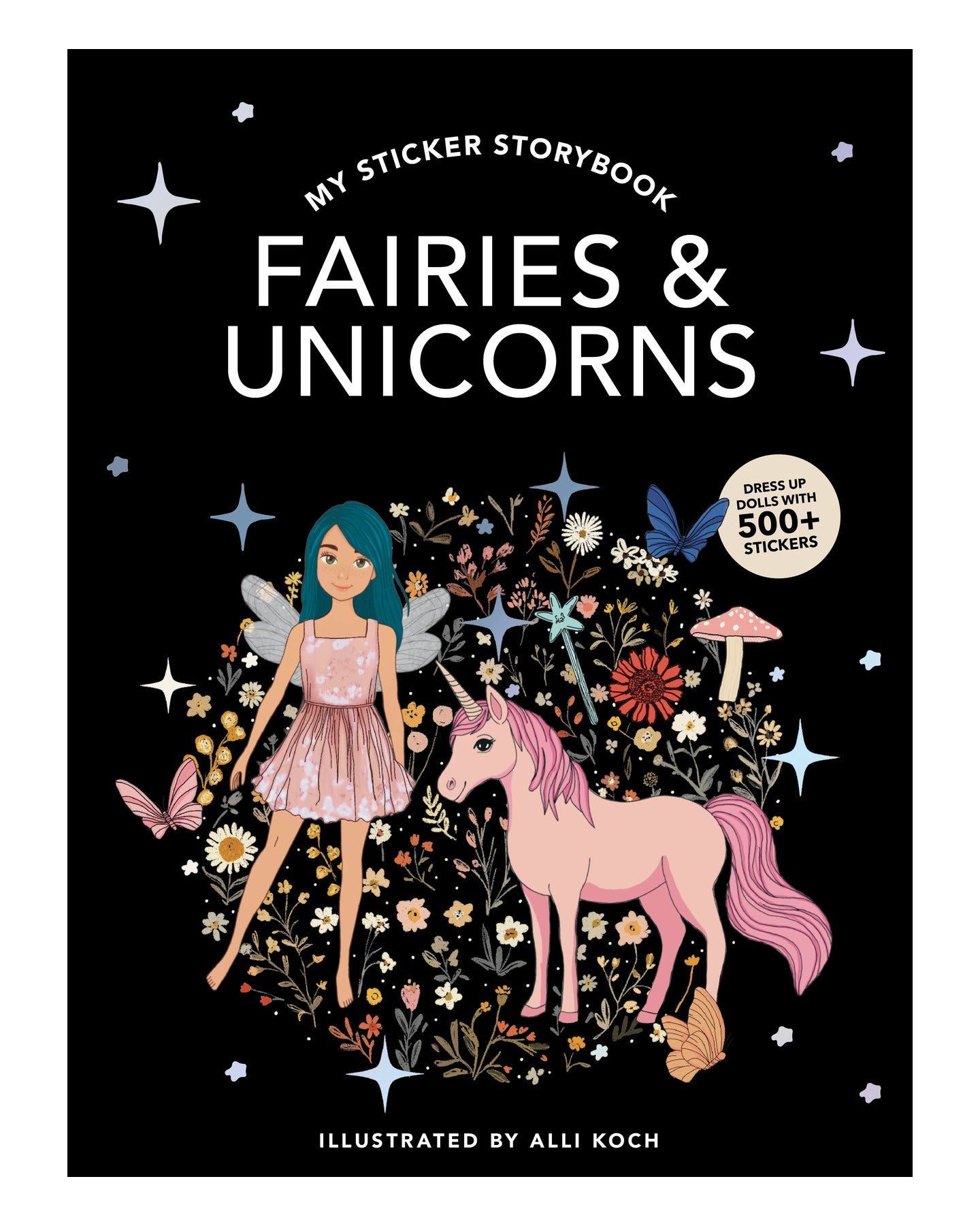 My Fancy Sticker Storybook: Fairies and Unicorns by Alli Koch