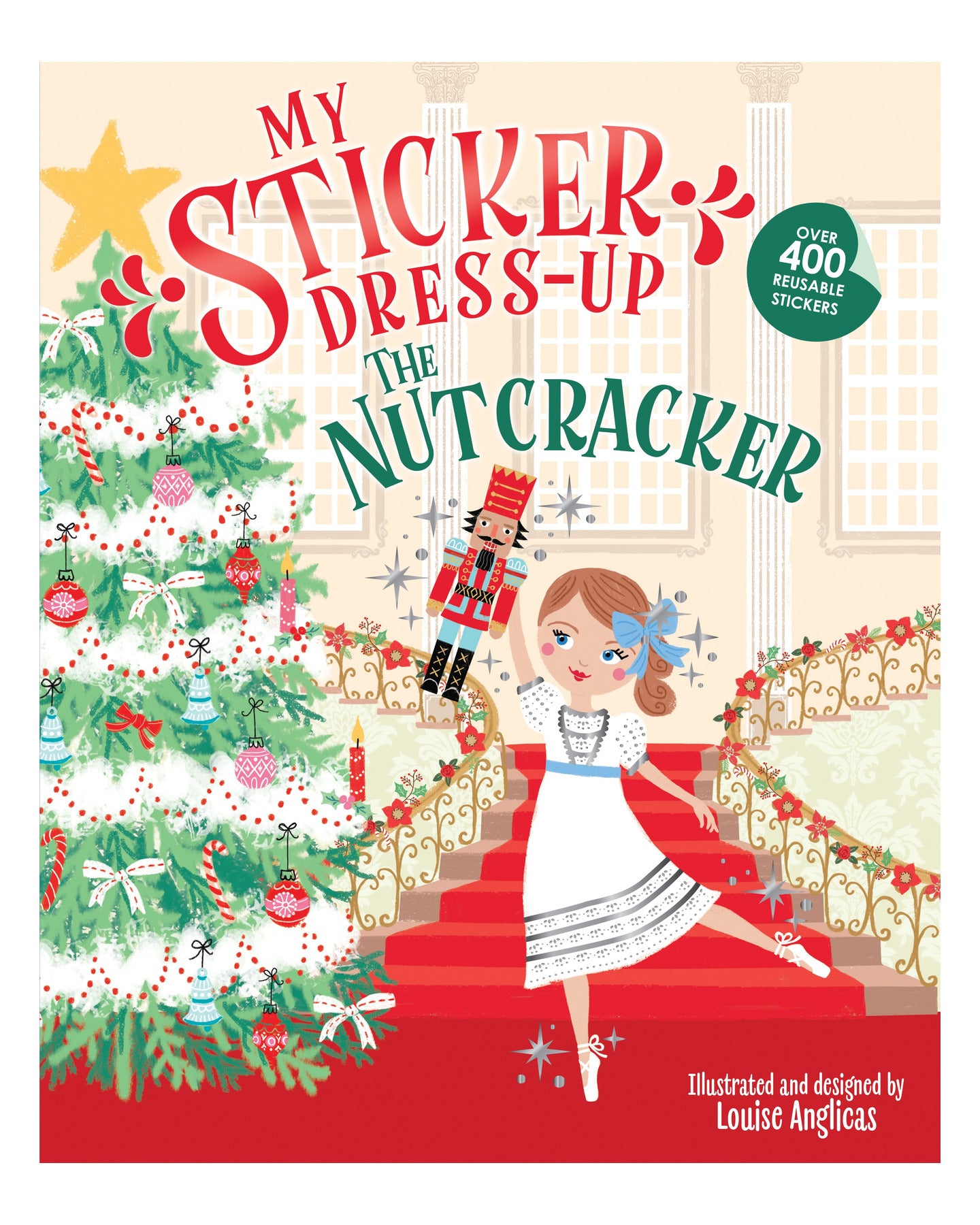 My Sticker Dress-Up The Nutcracker by Louise Anglicas