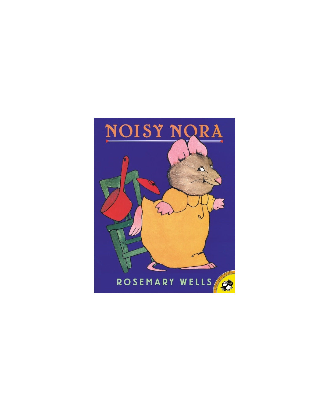 Noisy Nora by Rosemary Wells