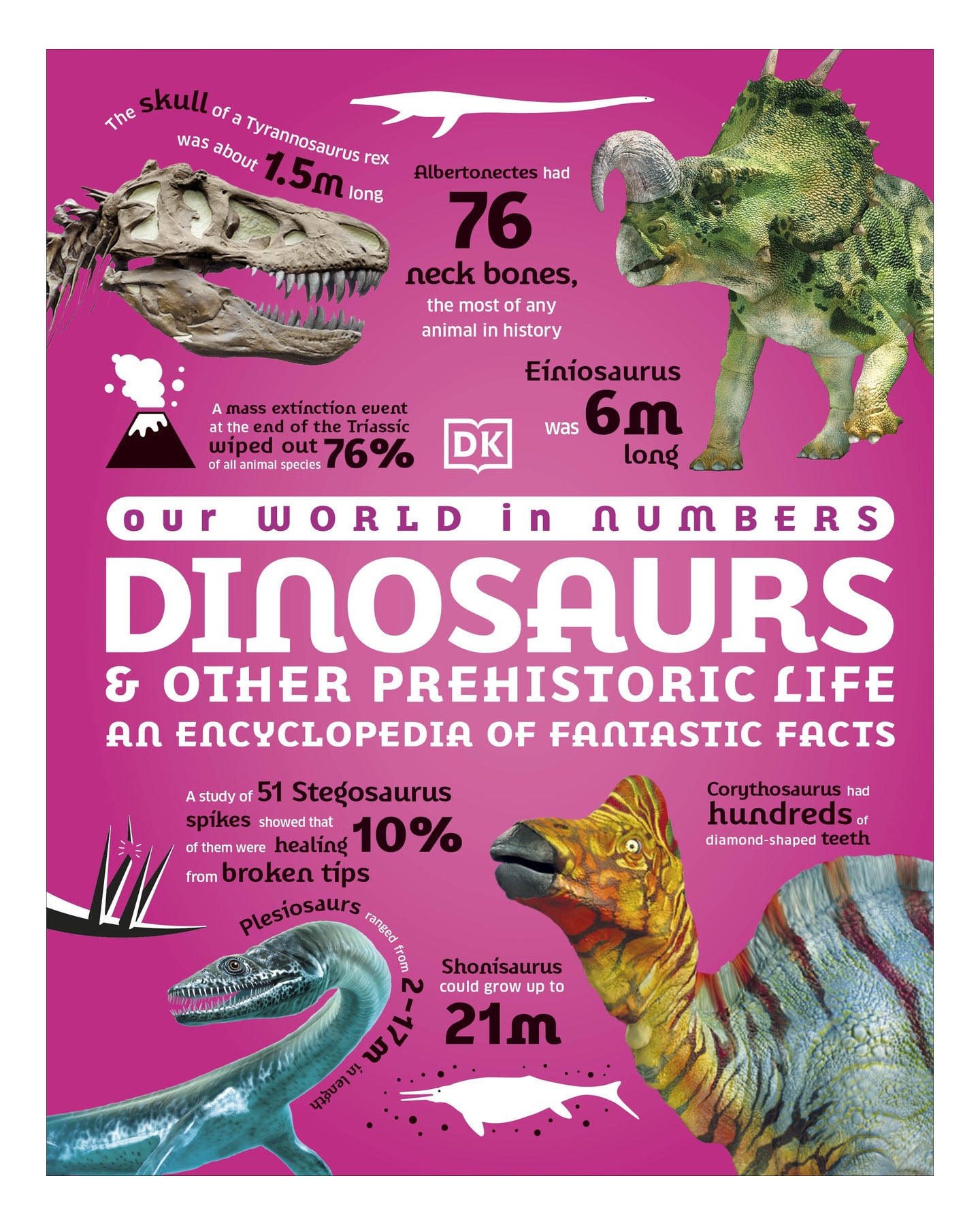 Our World in Numbers Dinosaurs and other Prehistoric Life by DK
