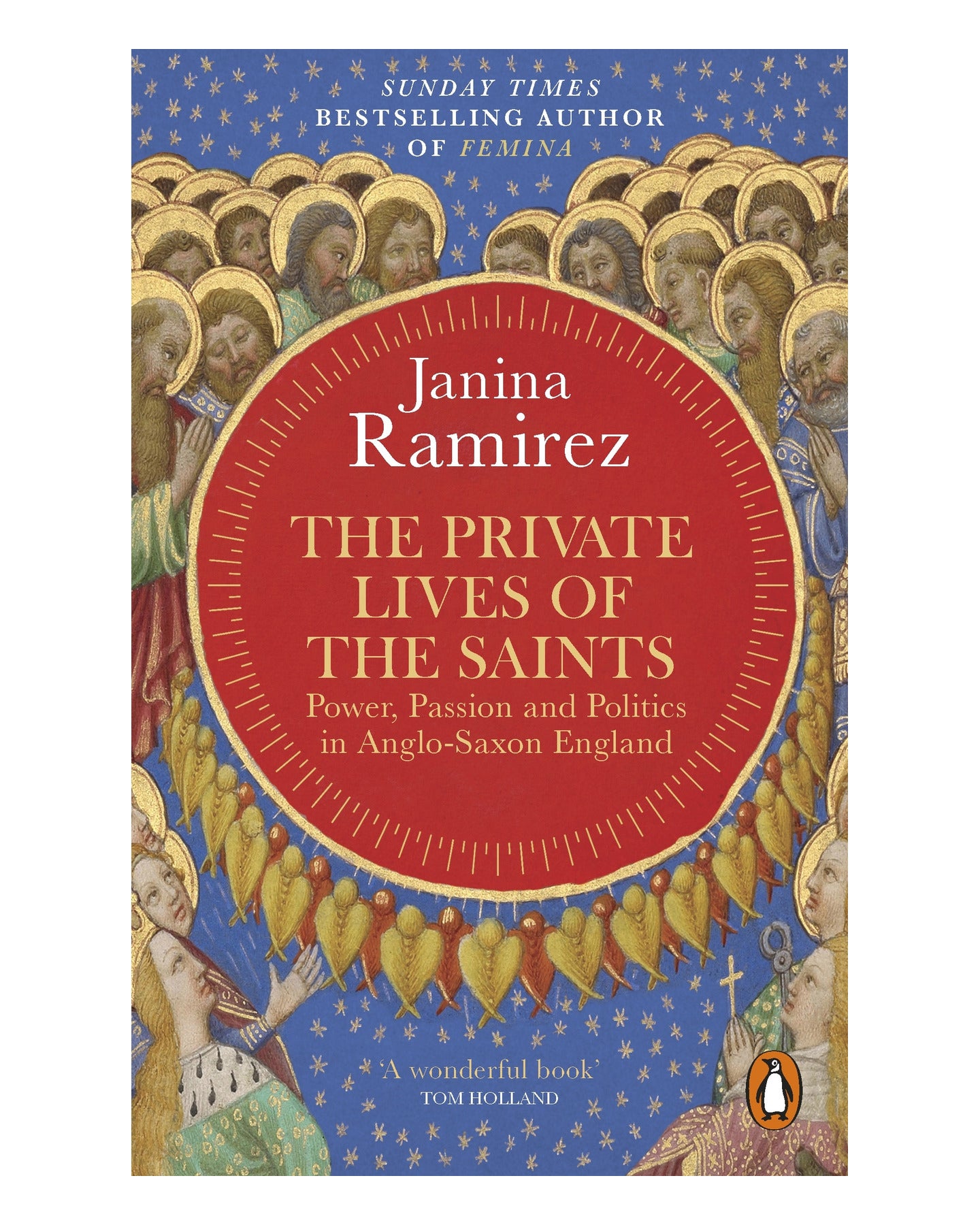 Private Lives of the Saints by Janina Ramirez