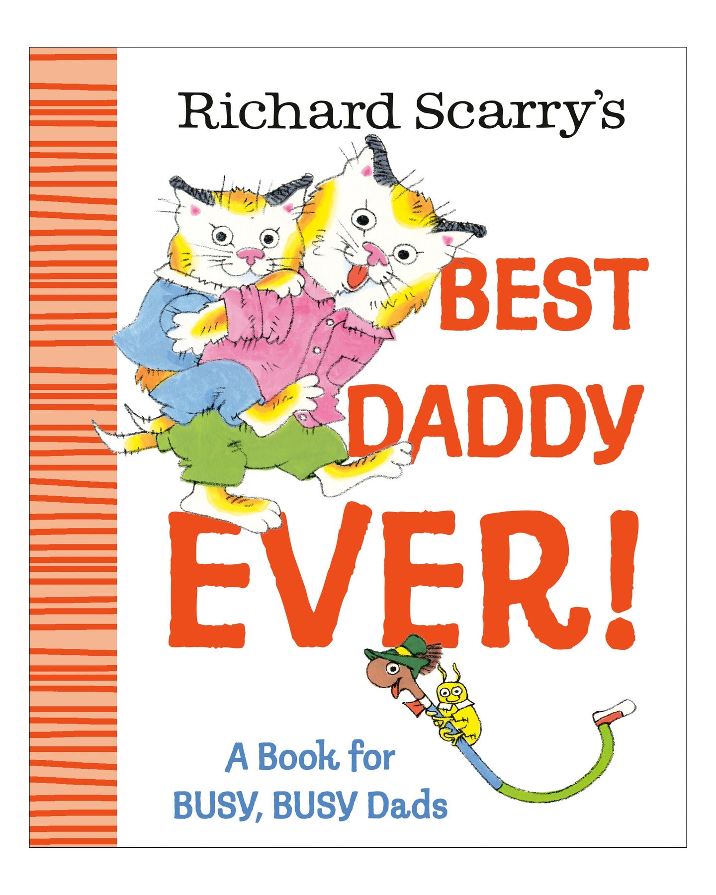Richard Scarry's Best Daddy Ever!