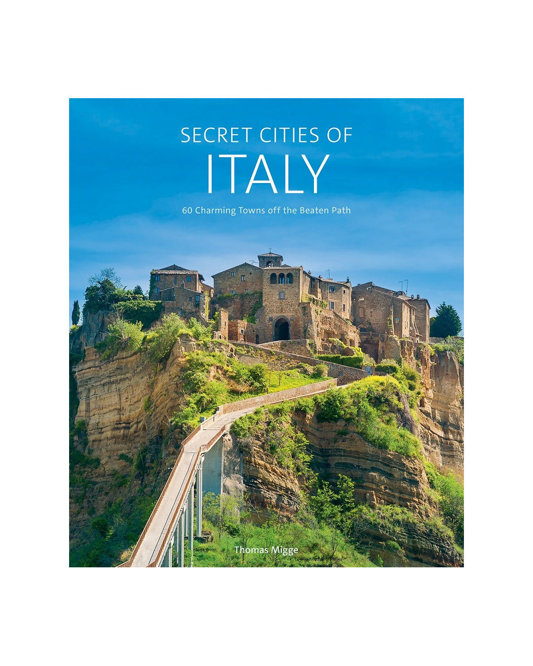 Secret Cities of Italy by Thomas Migge