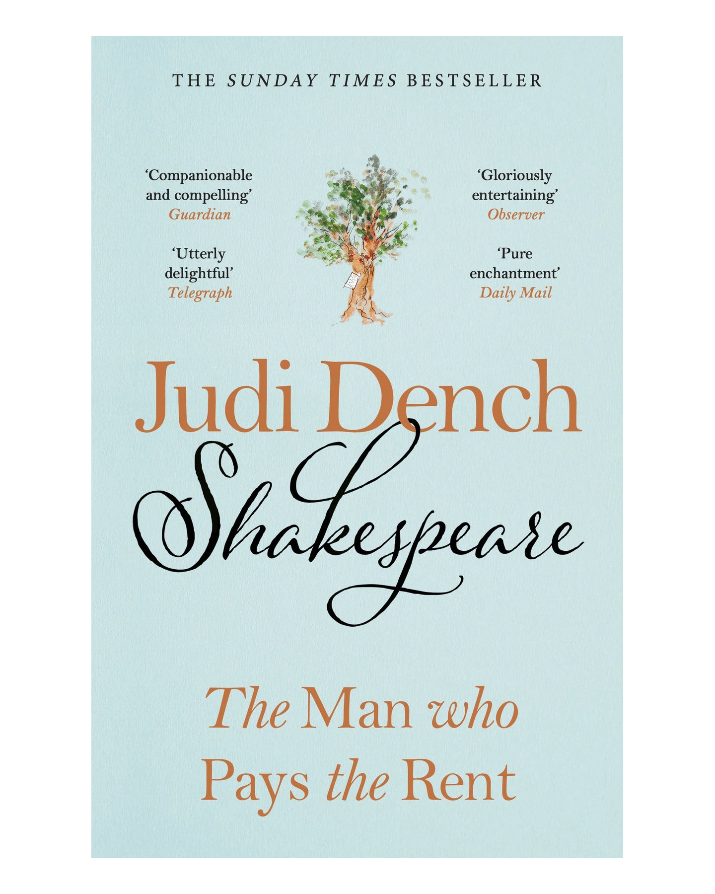 Shakespeare - The Man who Pays the Rent by Dame Judi Dench