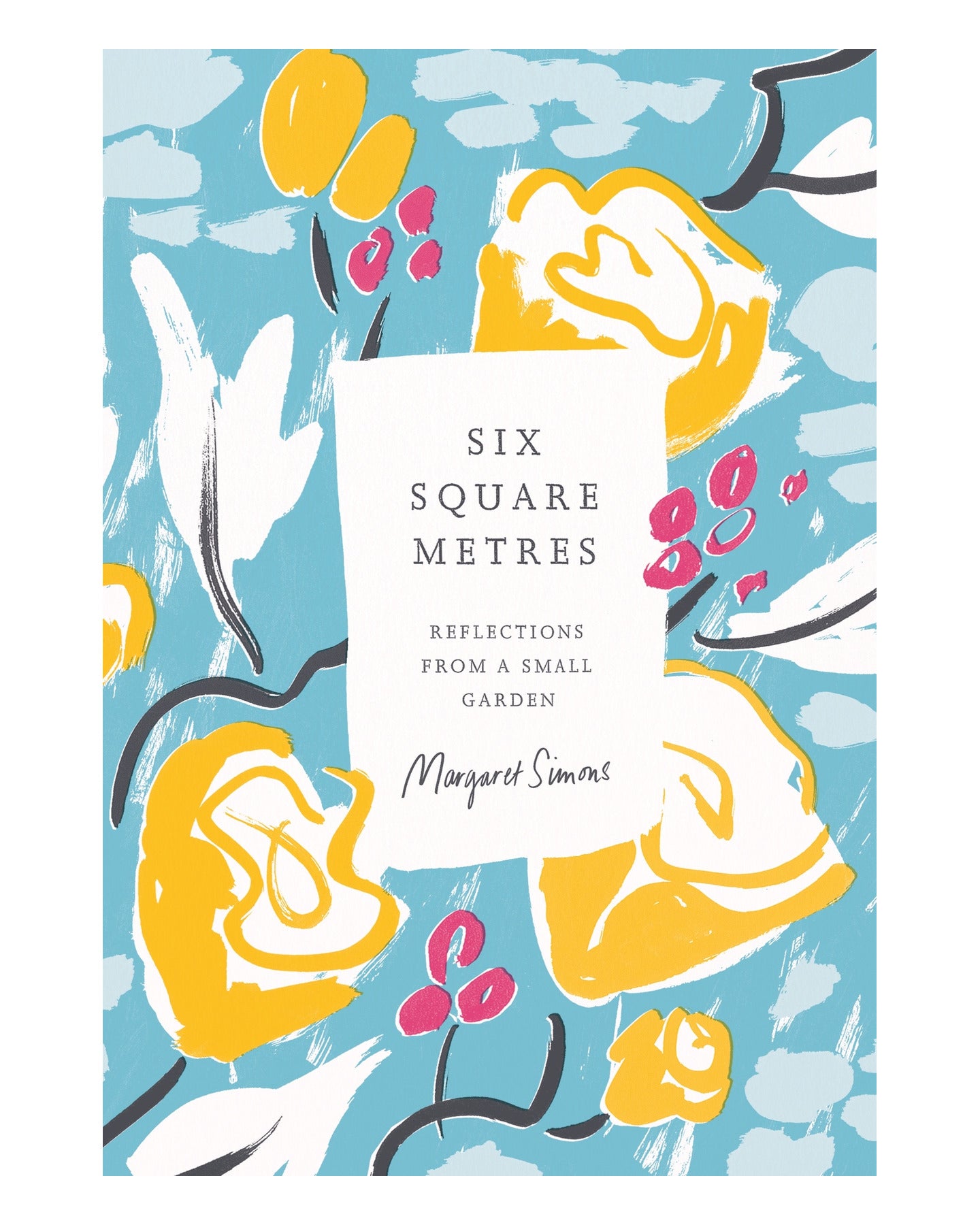 Six Square Metres by Margaret Simons