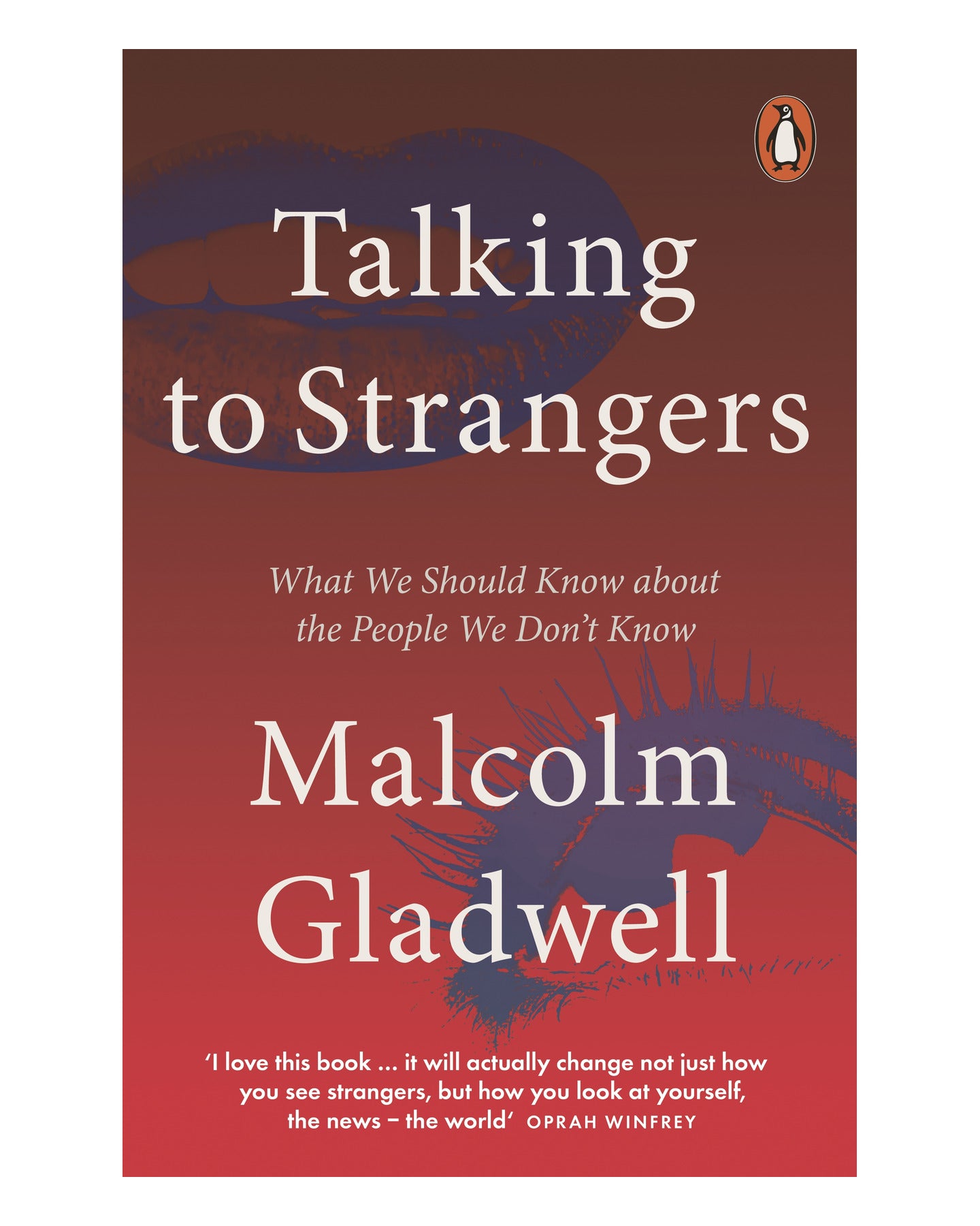 Talking to Strangers by Malcolm Gladwell
