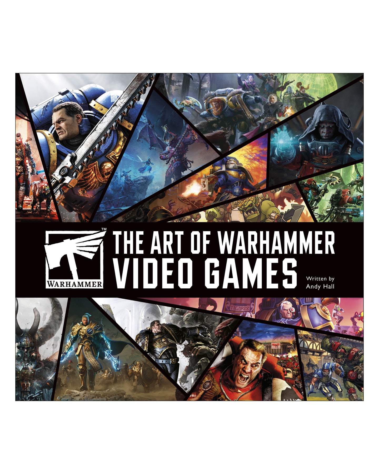 The Art of Warhammer Video Games by Andy Hall