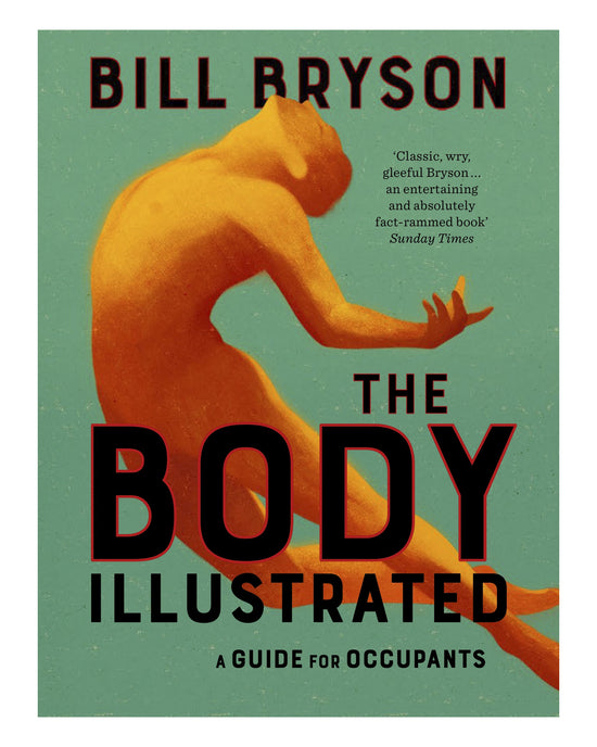 The Body - Illustrated: Bill Bryson