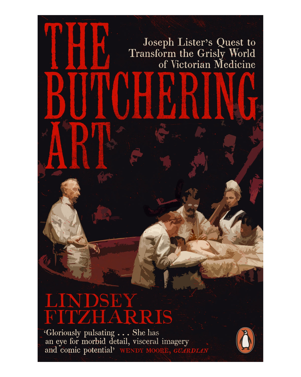 The Butchering Art by Lindsey Fitzharris