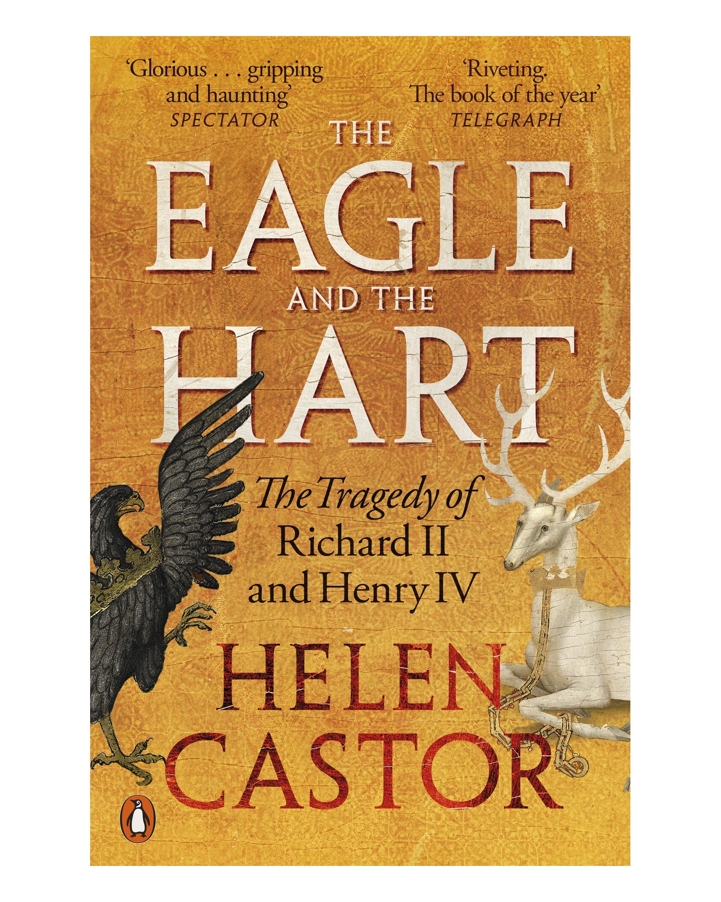 The Eagle and the Hart by Helen Castor