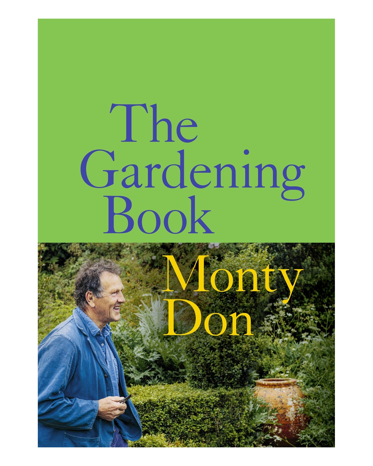 The Gardening Book by Monty Don