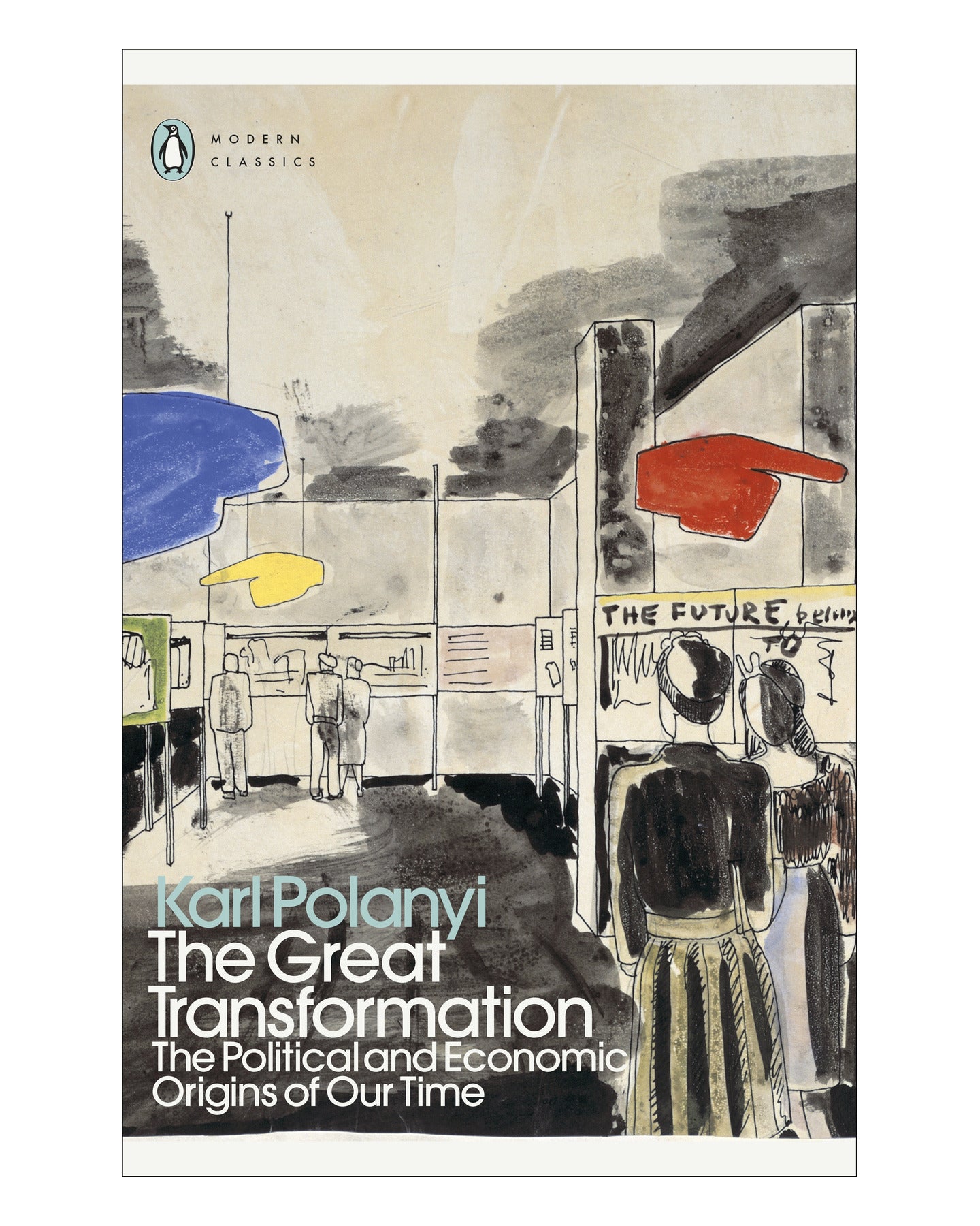 The Great Transformation by Karl Polanyi