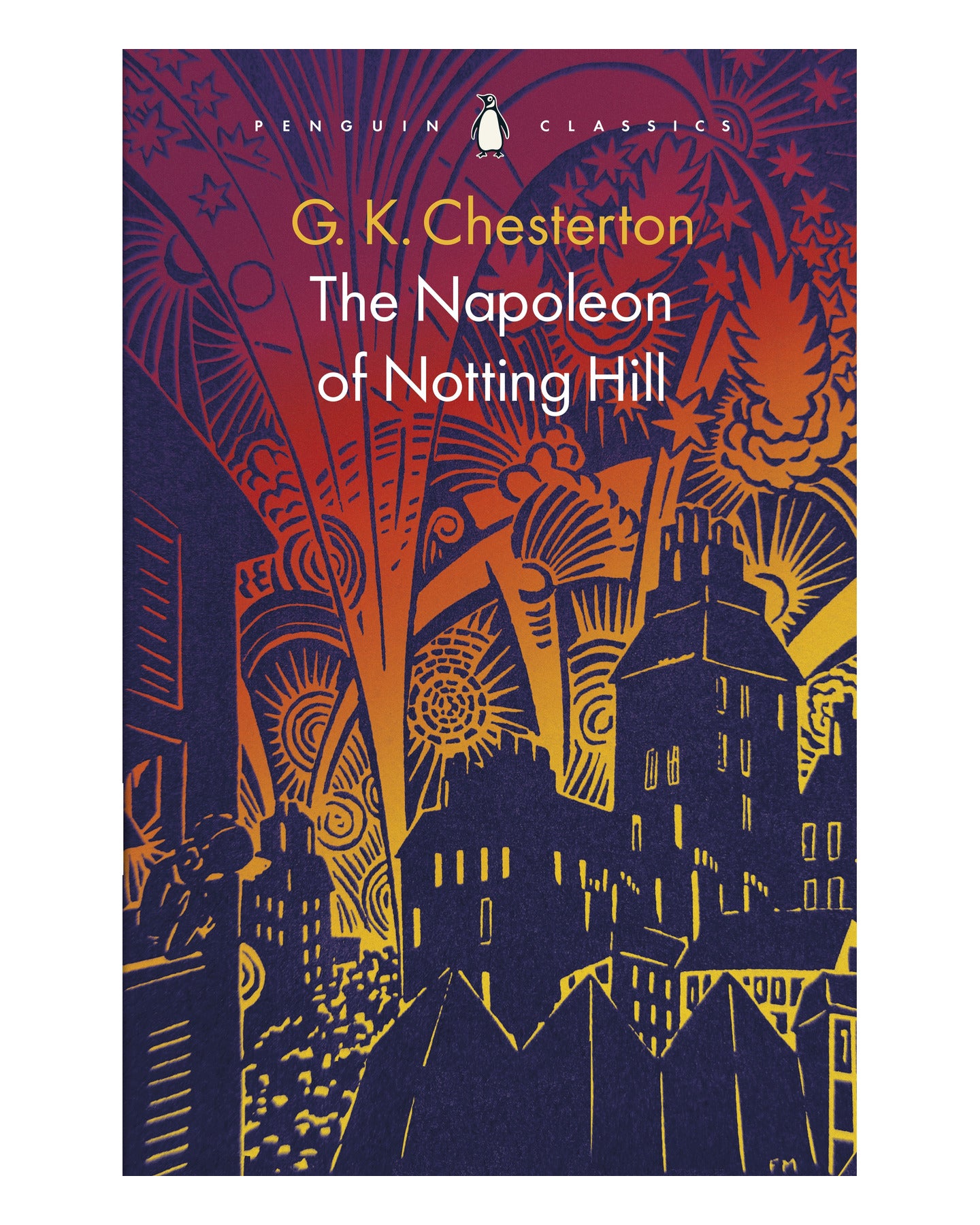 The Napoleon of Notting Hill by G. K. Chesterton