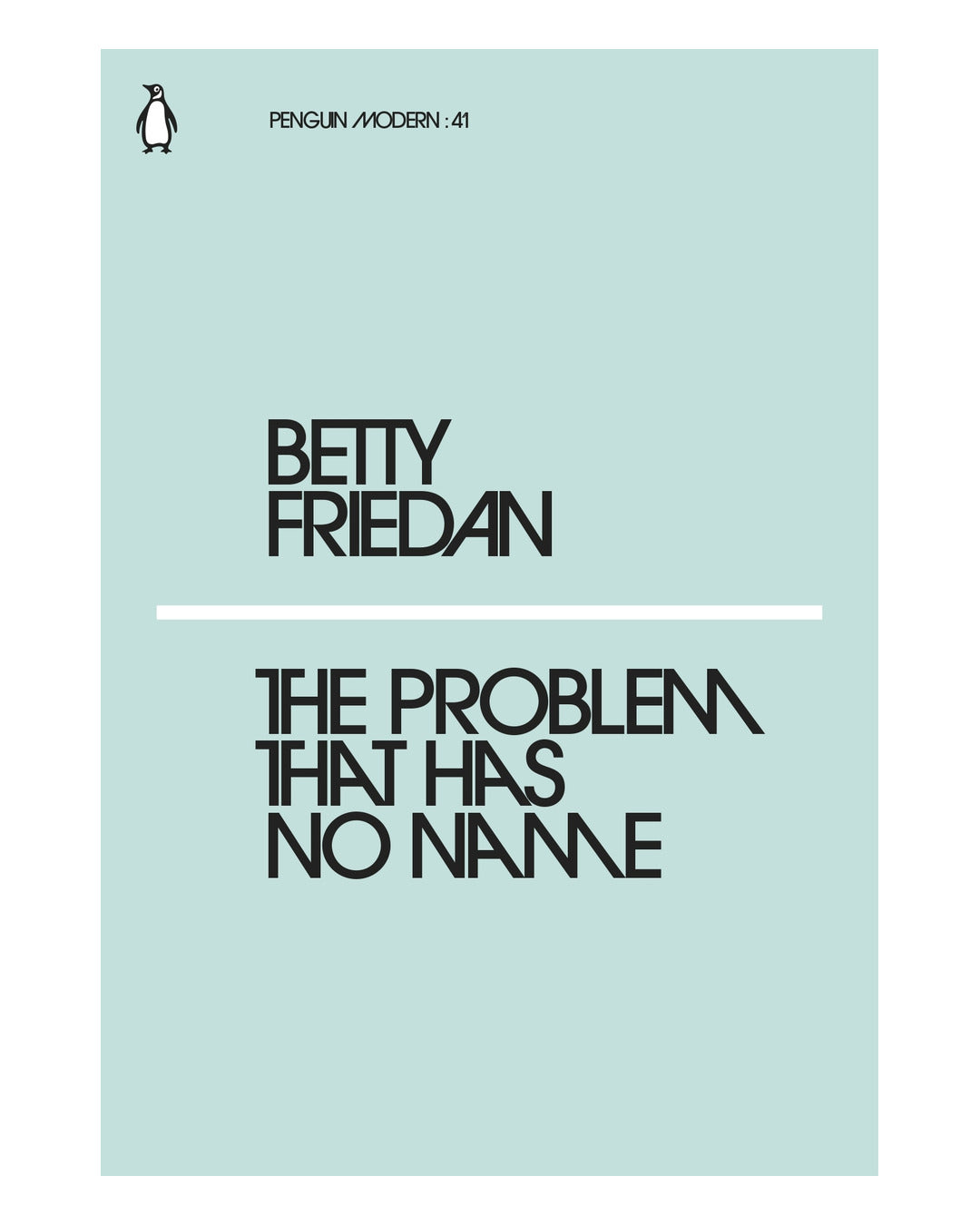 The Problem That Has No Name by Betty Friedan