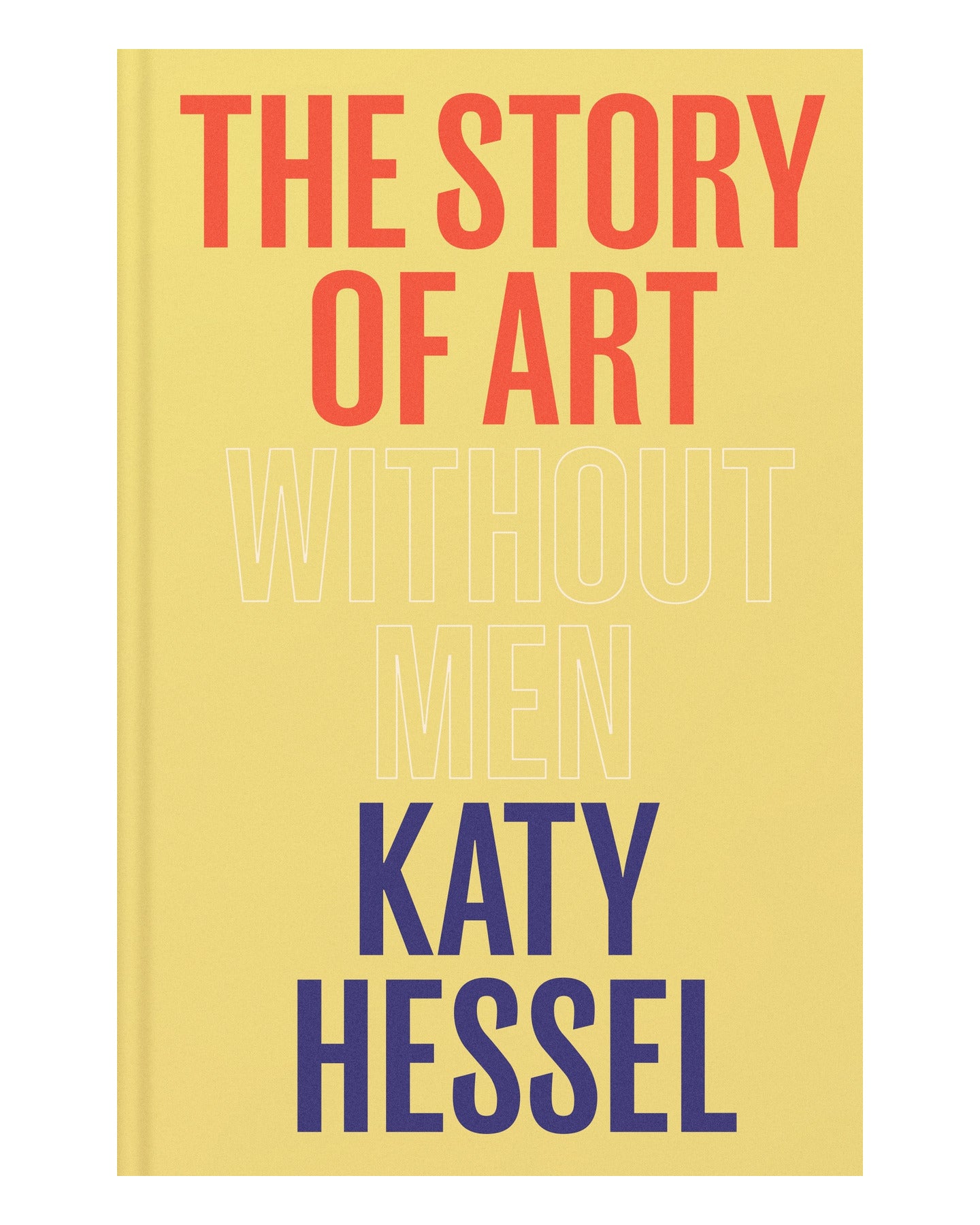 The Story Of Art by Katy Hessel