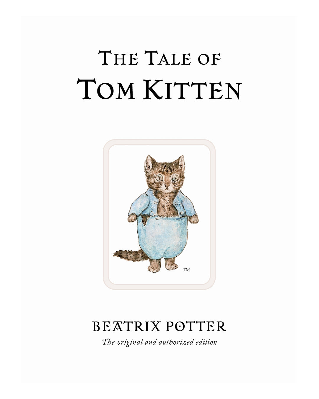 The Tale of Tom Kitten by Beatrix Potter