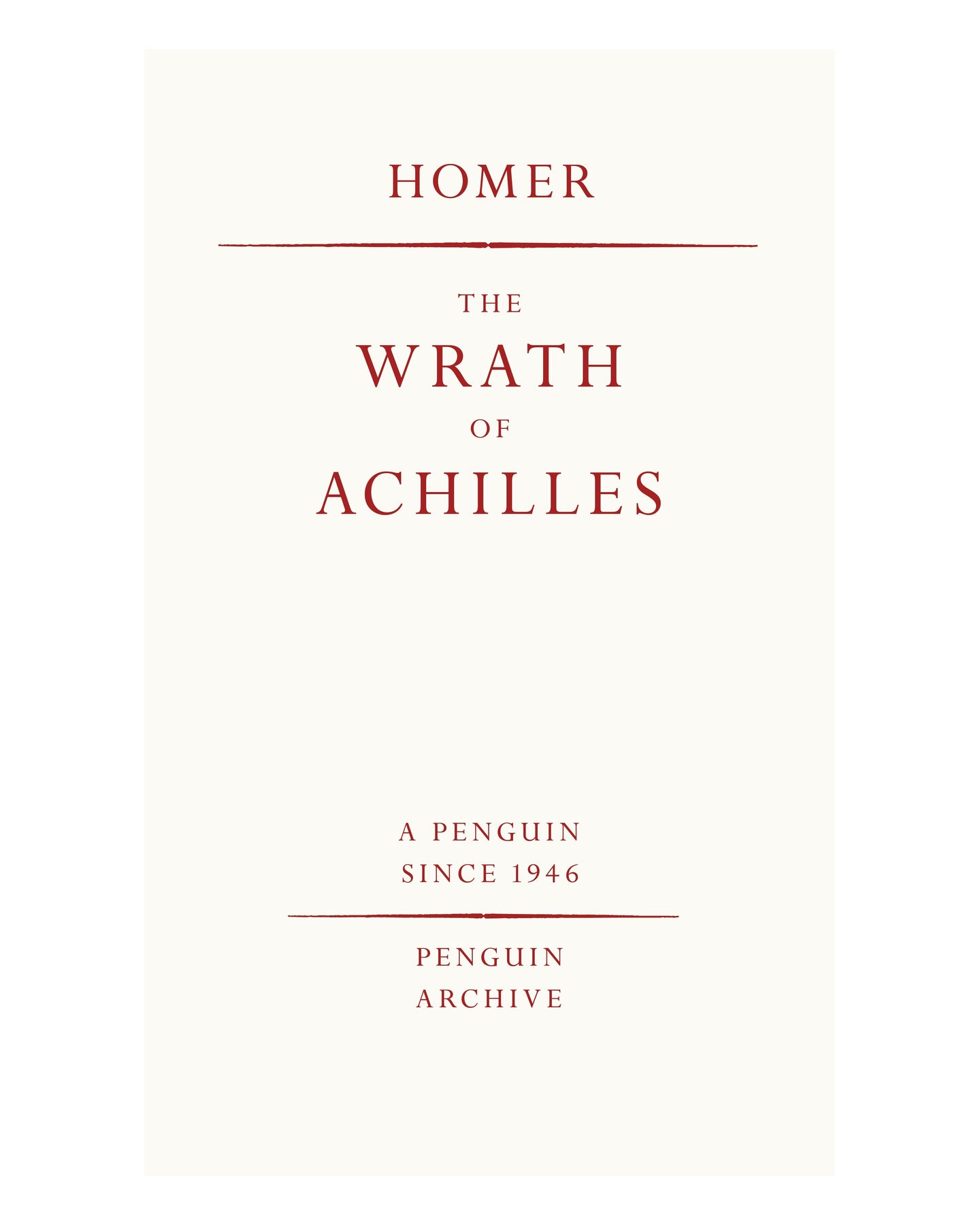 The Wrath of Achilles by Homer