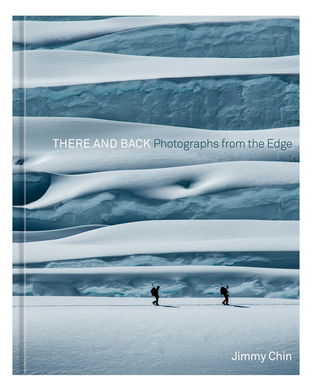 There and Back by Jimmy Chin