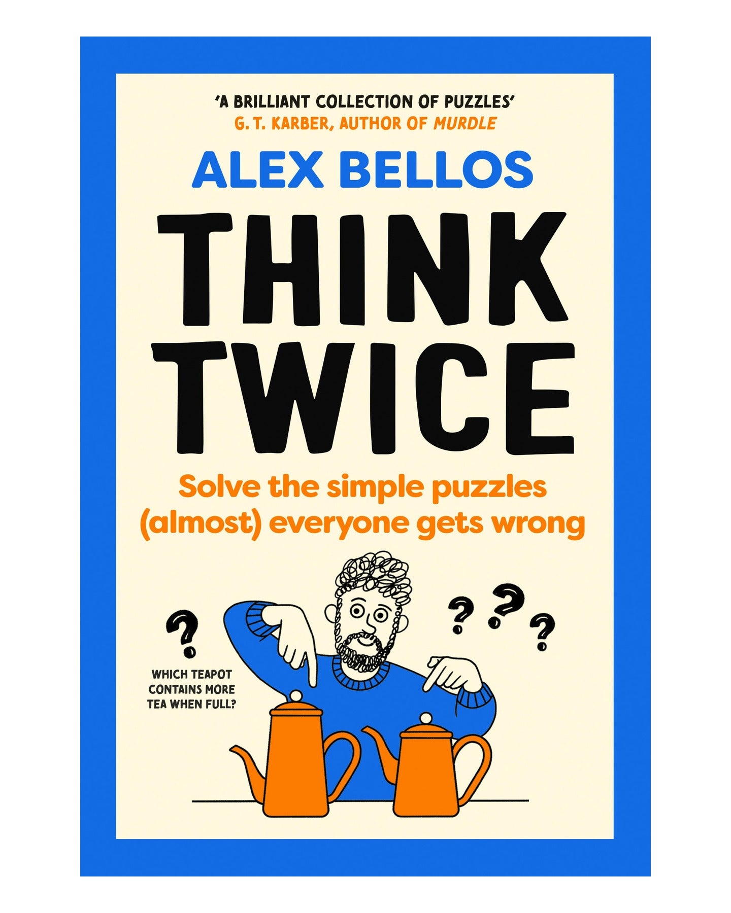 Think Twice by Alex Bellos