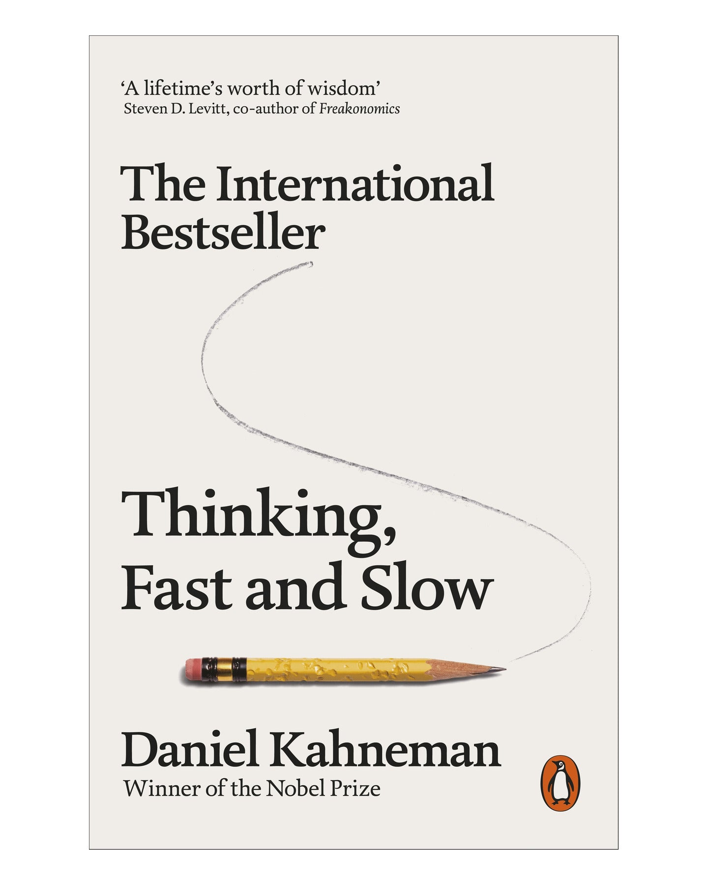 Thinking. Fast and Slow by Daniel Kahneman