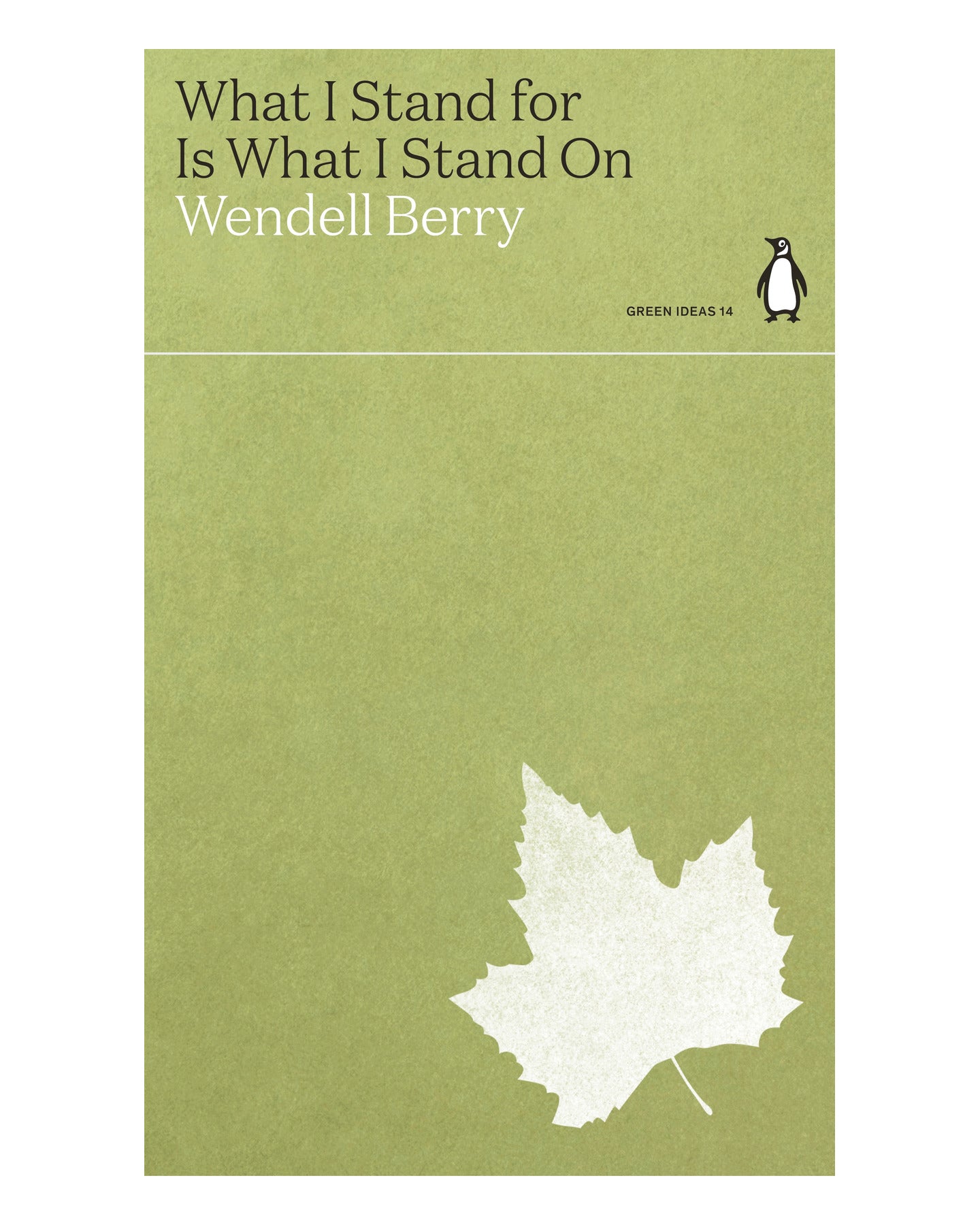 What I Stand For by Wendell Berry