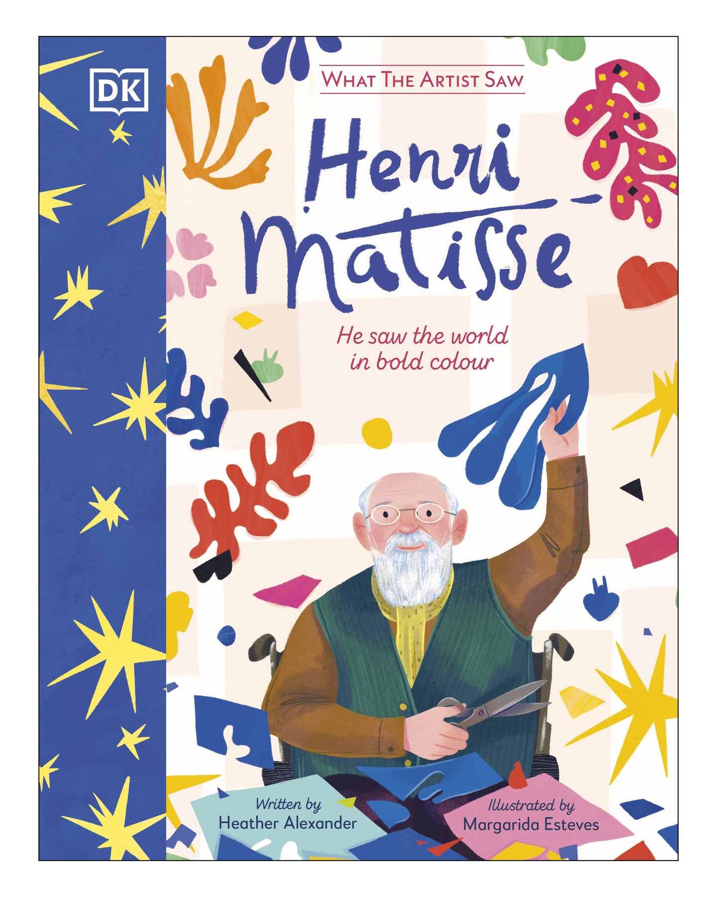 What the Artist Saw Henri Matisse DK by Heather Alexander