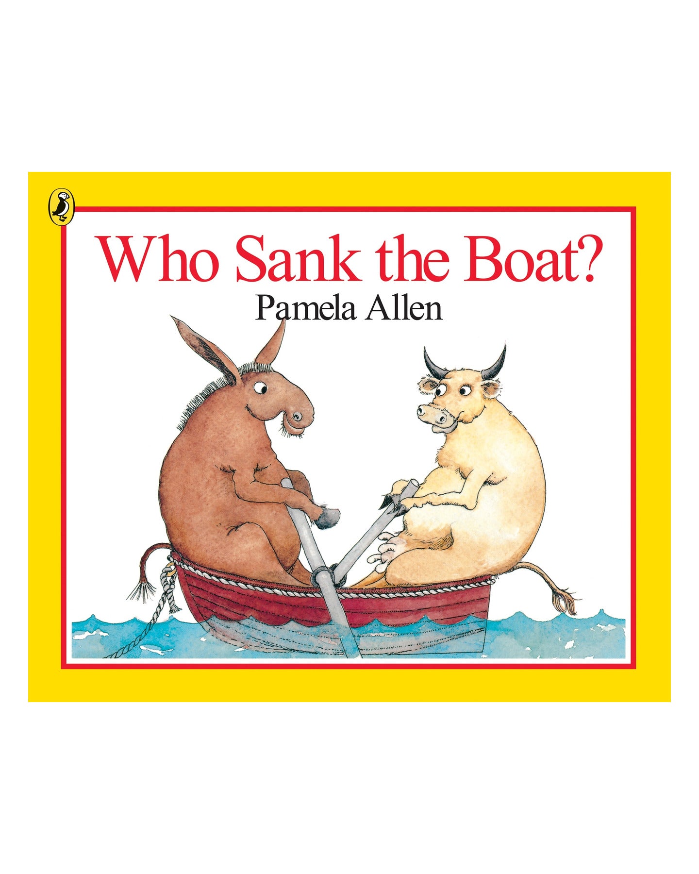 Who Sank the Boat? by Pamela Allen