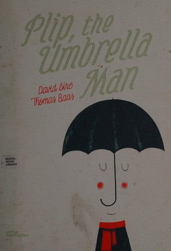 Plip the Umbrella Man
