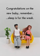 sleep-for-the-weak-baby-card