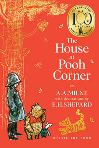 The House At Pooh Corner: Classic Editions by A. A. Milne