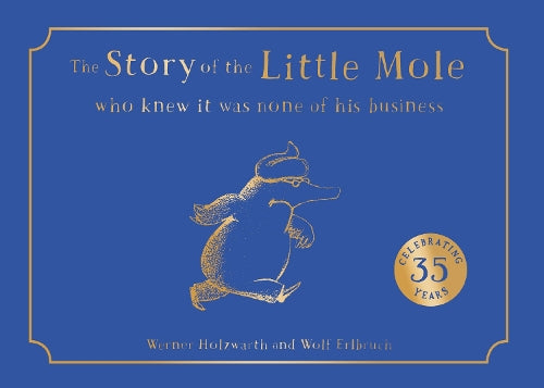 STORY OF THE LITTLE MOLE WHO KNEW IT Slip Case edition