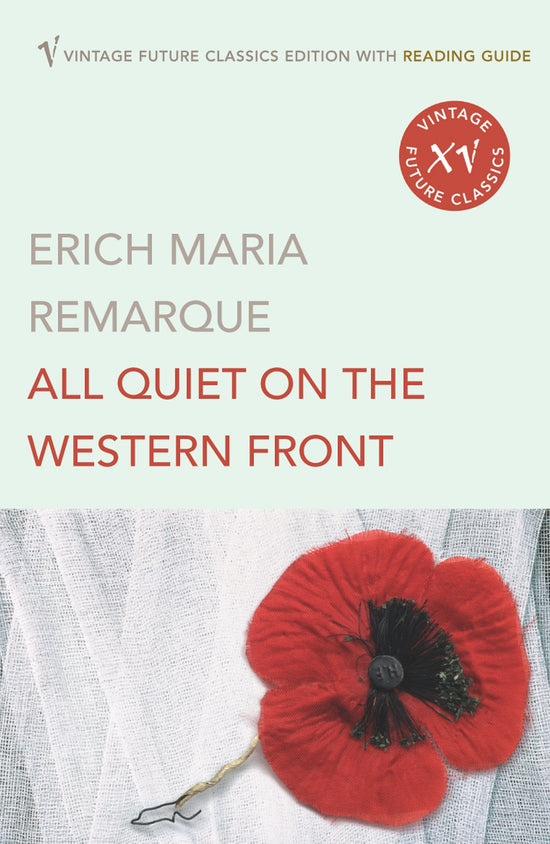 All Quiet on the Western Front: Erich Maria Remarque