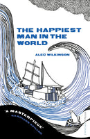 the-happiest-man-in-the-world-alec-wilkinson