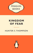Kingdom of Fear: Hunter S Thompson
