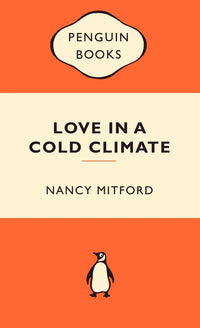 Love in a Cold Climate: Nancy Mitford