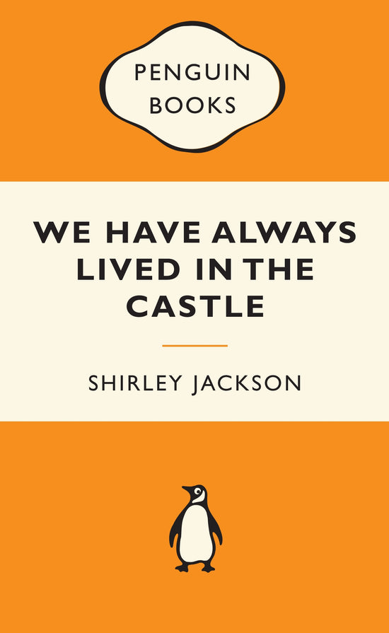 We Have Always Lived in the Castle: Shirley Jackson