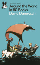 around-the-world-in-80-books-david-damrosch