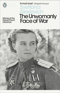 Unwomanly Face of War: Svetlana Alexiievich
