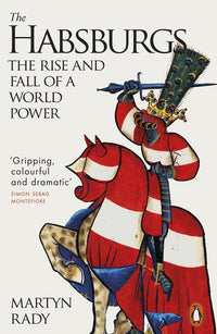 The Habsburgs: Martyn Rady