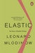 Elastic: Leonard Mlodinow
