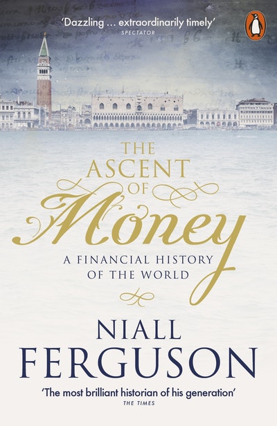 The Acent of Money: Niall Ferguson