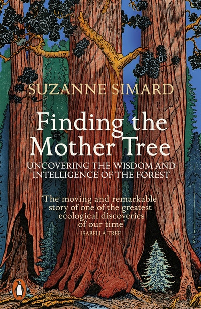 Finding the Mother Tree: Suzanne Simard