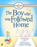 The Boy Who Was Followed Home: Margaret Mahy