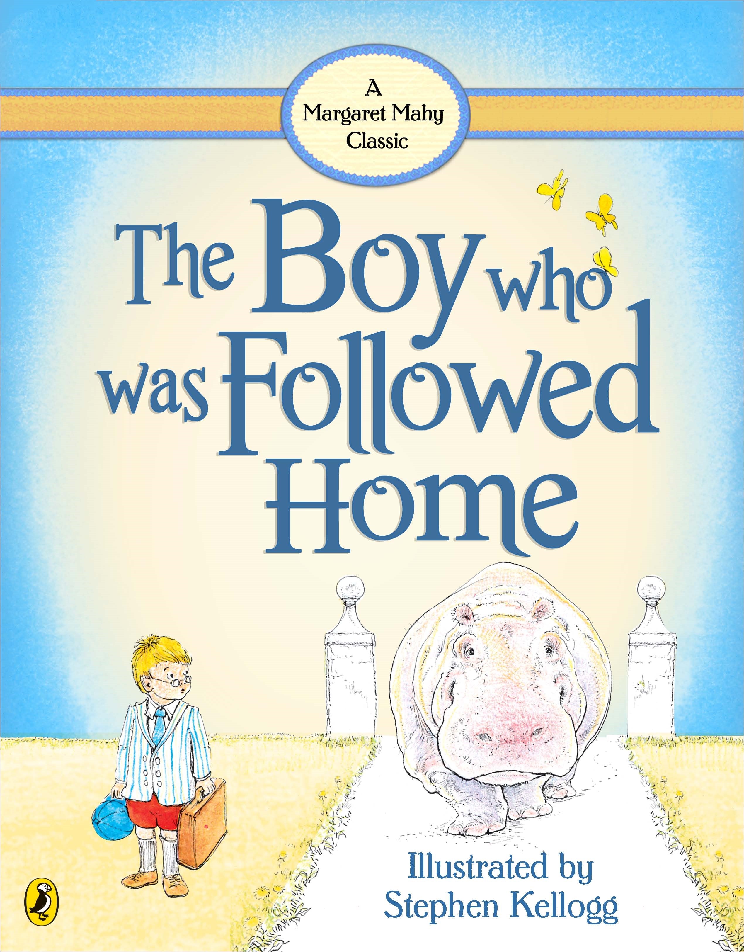 The Boy Who Was Followed Home: Margaret Mahy